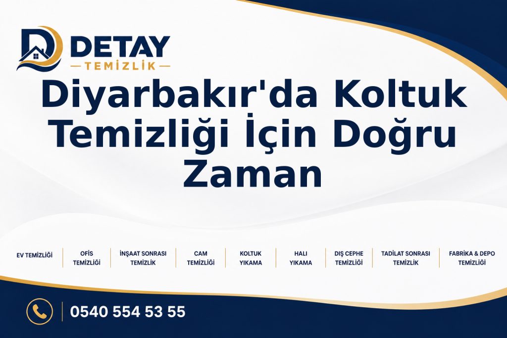 Diyarbakır'da Koltuk Temizliği İçin Doğru Zaman - Detay Temizlik