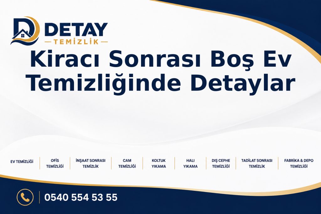 Kiracı Sonrası Boş Ev Temizliğinde Detaylar - Detay Temizlik