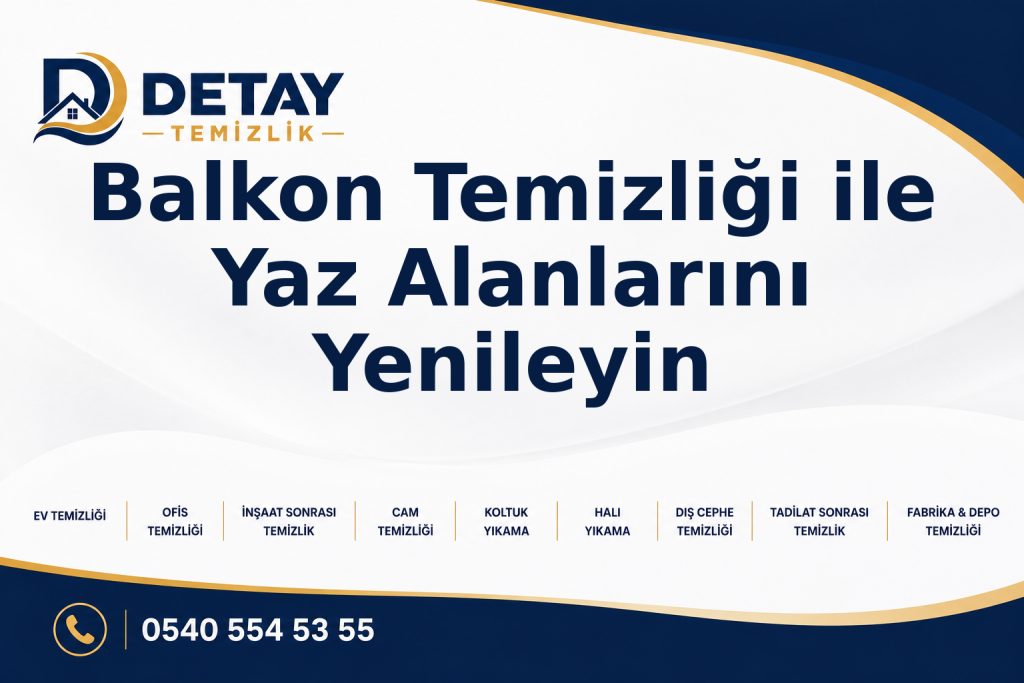 Balkon Temizliği ile Yaz Alanlarını Yenileyin - Detay Temizlik